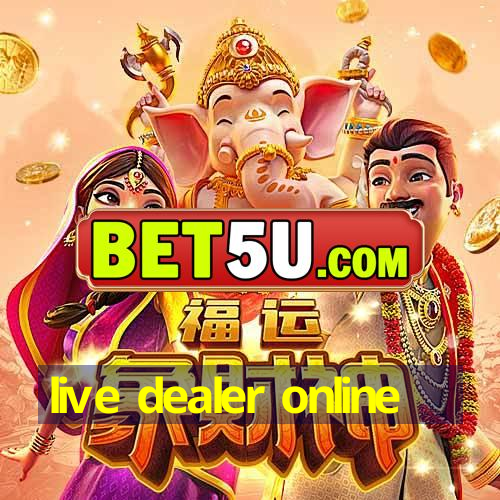 live dealer online